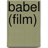 Babel (Film) door Frederic P. Miller