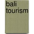 Bali Tourism