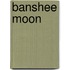 Banshee Moon