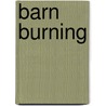 Barn Burning door William Faulkner