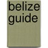 Belize Guide