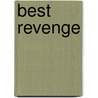 Best Revenge door Sol Stein