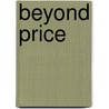 Beyond Price door Michael Hutter