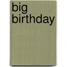Big Birthday by Kate Hosford
