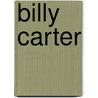 Billy Carter by William Carter