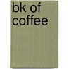 Bk of Coffee by Jackie Baxter