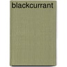 Blackcurrant door John McBrewster