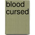 Blood Cursed