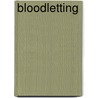 Bloodletting by John McBrewster