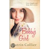 Bobby's Girl by Rochelle Ratner