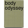Body Odyssey door Pat Samples