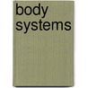 Body Systems door Sarah Tieck