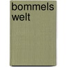 Bommels Welt door Germana Reindl