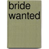 Bride Wanted door Debbie Macomber