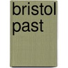 Bristol Past by Donald Jones