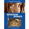 Broken Bones by Gina McMurchy-Barber