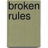Broken Rules door Jade Buchanan