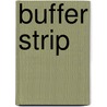 Buffer Strip by John McBrewster