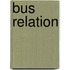 Bus Relation