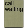 Call Waiting door Ronald Wilson