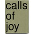 Calls Of Joy