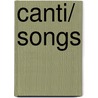 Canti/ Songs door Professor Giacomo Leopardi