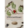 Caterpillage by Jr. Berger Harry