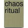 Chaos Ritual door Steve Wilson