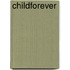 Childforever