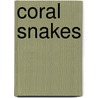 Coral Snakes door Heather Feldman