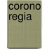 Corono Regia