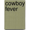Cowboy Fever door Joanna Wayne
