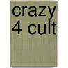 Crazy 4 Cult door Titan Books