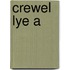 Crewel Lye A