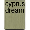 Cyprus Dream by Sheila Holroyd
