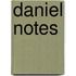 Daniel Notes