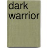 Dark Warrior by Rebecca York