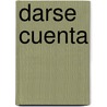 Darse Cuenta by Peter Wrycza