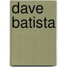 Dave Batista door Frederic P. Miller