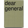 Dear General by Joseph P. Hobbs