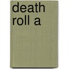 Death Roll A door Llewellyn Sam