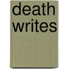 Death Writes by Darlene Quaife