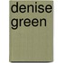 Denise Green