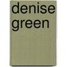 Denise Green door Roland Möning