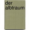 Der Albtraum door Erica Spindler