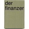 Der Finanzer door Arthur Achtleitner