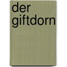 Der Giftdorn door Michael White