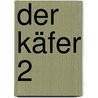 Der Käfer 2 door Hans-Rüdiger Etzold