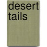 Desert Tails door Charles Reasoner