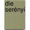 Die Serényi by Otto Erich Hartleben